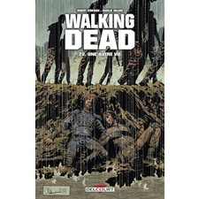 Walking dead T.22 : Une autre vie : Bande dessinée