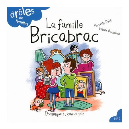 Drôles de familles ! T.02 : La famille Bricabrac : AVC