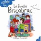 Drôles de familles ! T.02 : La famille Bricabrac : AVC