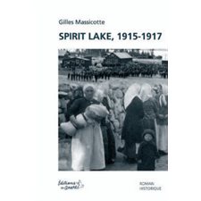 Spirit Lake, 1915-1917