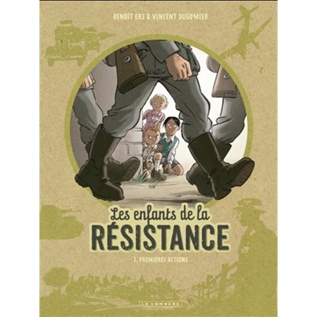 Les enfants de la Résistance T.01 : Premières actions : Bande dessinée