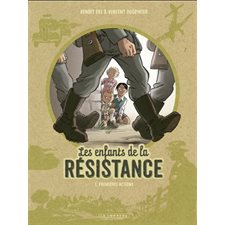 Les enfants de la Résistance T.01 : Premières actions : Bande dessinée