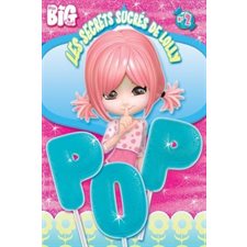 Les secrets sucrés de Lolly Pop T.02 : Mon big à moi : 6-8