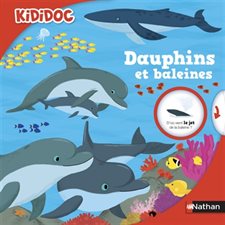 Dauphins et baleines : Kididoc : Livre cartonné