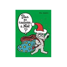 Pas de cadeau à Noël ? : Loulou & Cie (École des loisirs)