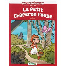 Le Petit Chaperon rouge : Pouss' de Bamboo. Ma première BD