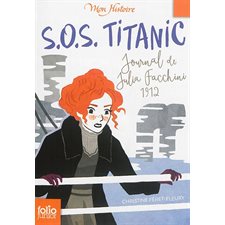 S.O.S Titanic : Journal de Julia Facchini 1912 : 9-11