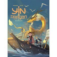 Yin et le dragon T.01 : Créatures célestes