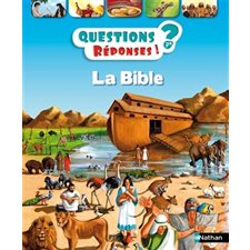 La Bible : Questions ? Réponses ! 7+