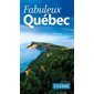 Fabuleux Québec : 2e édition (Ulysse)