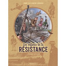 Les enfants de la Résistance T.02 : Premières répressions : Bande dessinée