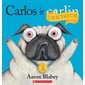 Carlos le tricheur : Carlos le carlin