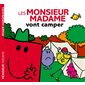 Les Monsieur Madame vont camper : Monsieur Madame. Vie quotidienne : AVC