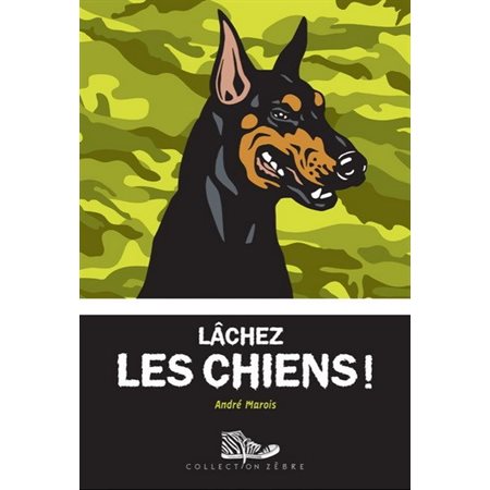 Lâchez les chiens ! : Zèbre : 9-11