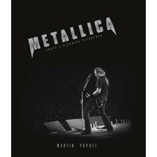 Metallica : Toute l'histoire illustrée