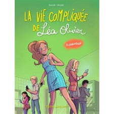La vie compliquée de Léa Olivier T.03 : Chantage : Bande dessinée : ADO