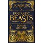 Fantastic beasts and where to find them : The original screeplay
