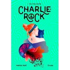 Charlie-Rock T.01 : Mes cinq saisons : 12-14
