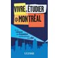 Vivre et étudier à Montréal (Ulysse) : 2e édition