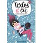 Textos et cie T.02 : #Nosrêveslesplusfous ! : 9-11