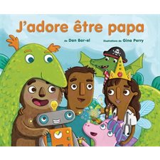 J'adore être papa : Couverture souple