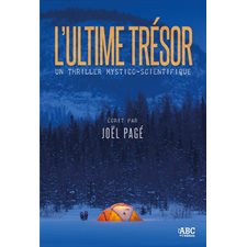 L'ultime trésor : Un thriller mystico-scientifique