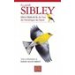 Le guide Sibley des oiseaux de l'est de l'Amérique du Nord : Édition 2006