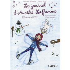 Le journal d'Aurélie Laflamme T.04 : Plein de secrets : Bande dessinée : ADO