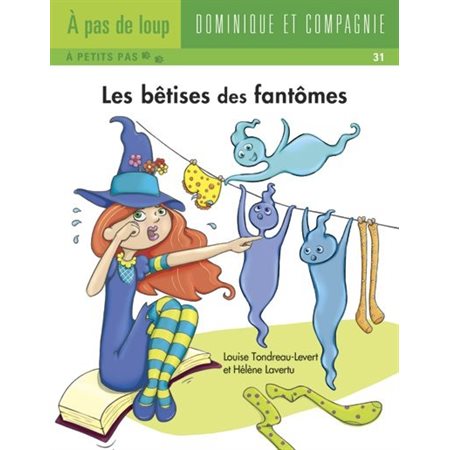 Les bêtises des fantômes : À pas de loup - À petits pas