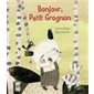 Bonjour, Petit Grognon : Tourne-pierre