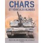 Chars et véhicules blindés : Encyclopédie visuelle