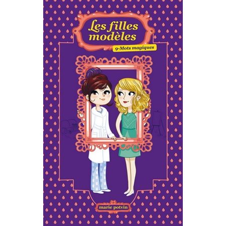 Les filles modèles T.09 : Mots magiques : 9-11