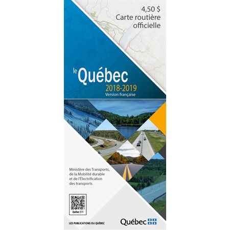 Carte routière officielle : Le Québec : Édition 2018 - 2019