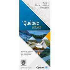 Carte routière officielle : Le Québec : Édition 2018 - 2019