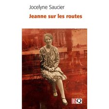 Jeanne sur les routes (FP) : Bibliothèque québécoise