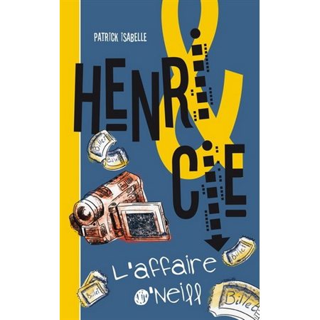 Henri & Cie T.04 : L'affaire O'Neil : 9-11