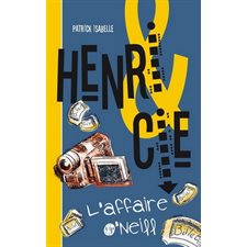 Henri & Cie T.04 : L'affaire O'Neil : 9-11