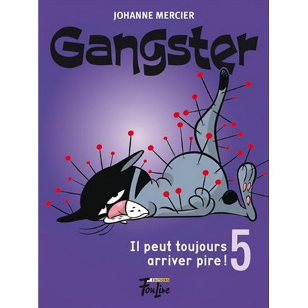Gangster T.05 : Il peut toujours arriver pire ! : 9-11