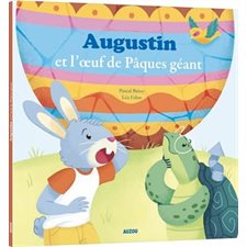 Augustin et l'oeuf de Pâques géant : Mes p'tits albums