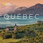 Québec - Un parcours photographique au coeur de cette province unique du Canada
