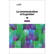 La communication et la gestion : 3e édition
