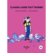Histoires de lire T.14 : Claudia laisse tout traîner : Claudia et moi : INT