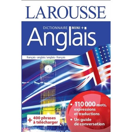 Anglais : Mini-dictionnaire. Dictionnaire mini plus : Larousse