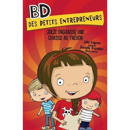 Julie organise une chasse au trésor : BD des petits entrepreneurs