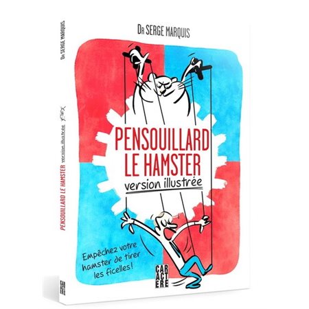 Pensouillard le hamster (version illustré)