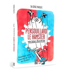 Pensouillard le hamster (version illustré)
