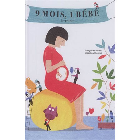 9 mois, 1 bébé : Je connais mon corps