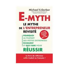E-myth : Le mythe de l'entrepreneur revisité