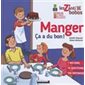 Manger, ça a du bon ! : Les z'anti bobos : 6-9 ans