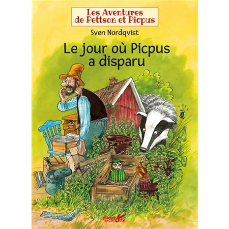 Le jour où Picpus a disparu : Les aventures de Pettson et Picpus